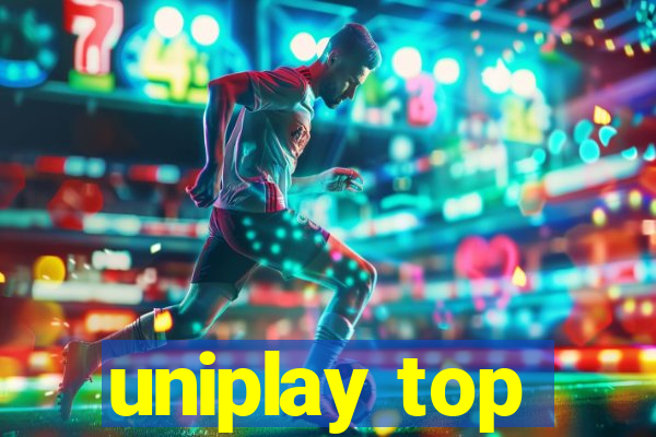 uniplay top